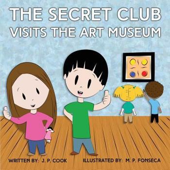 Paperback The Secret Club Visits the Art Museum Book