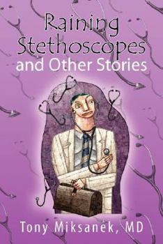 Paperback Raining Stethoscopes and Other Stories Book