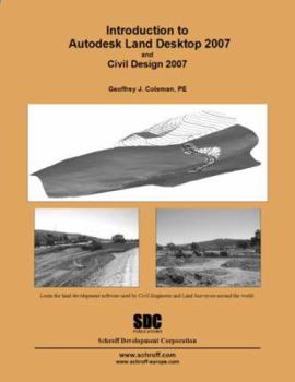 Perfect Paperback Introduction to Autodesk Land Desktop 2007 Book