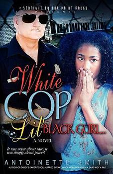 Paperback White Cop, Lil Black Girl Book