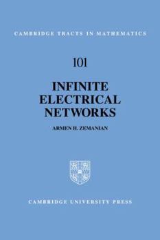 Infinite Electrical Networks (Cambridge Tracts in Mathematics) - Book #101 of the Cambridge Tracts in Mathematics