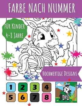 Paperback Farbe nach Nummer: Erstaunliche und hochwertige Illustrationen mit niedlichen Tieren für Kinder im Alter von 4-8 Jahren, die ihr Zahlenverständnis ver [German] Book