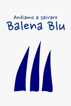 Paperback Andiamo a salvare Balena Blu [Italian] Book
