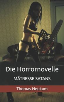 Paperback Die Horrornovelle: Mätresse Satans [German] Book
