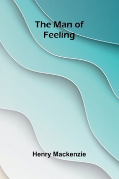 Paperback The Man of Feeling Book