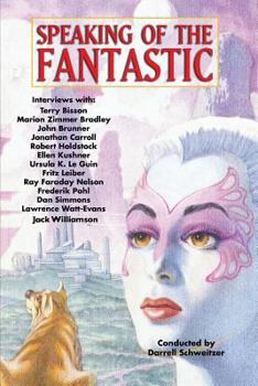 Paperback Speaking of the Fantastic: Interviews with Science Fiction and Fantasy Writers Book