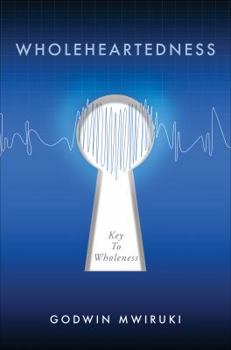 Paperback Wholeheartedness Book