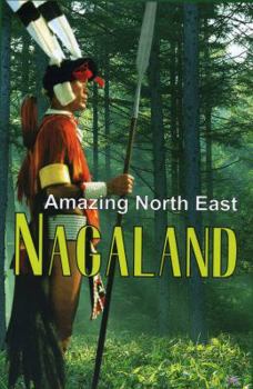 Hardcover Amazing North East - Nagaland Book