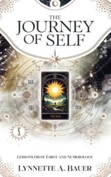 The Journey of Self: Lessons from Tarot and Numerology