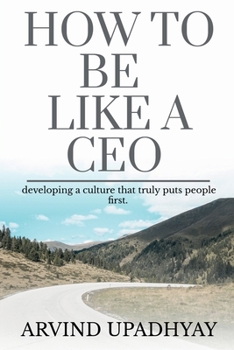 Paperback How to Be Like a CEO: how it's going to get there Book
