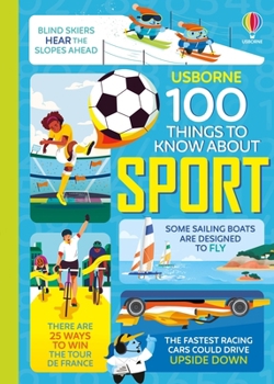 100 Things to Know About Sport (100 THINGS TO KNOW ABOUT)