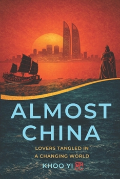 Paperback Almost China: Where Love Meets a Changing World Book