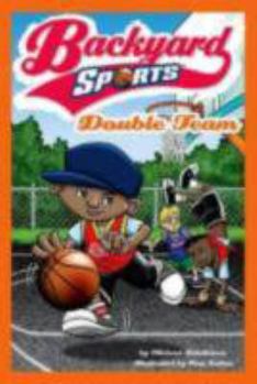 Double Team #2 (Backyard Sports) - Book #2 of the Backyard Sports
