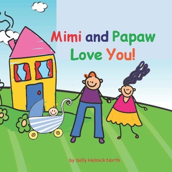 Paperback Mimi and Papaw Love You!: baby boy version Book