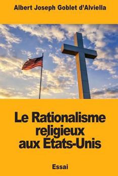 Paperback Le Rationalisme religieux aux États-Unis [French] Book