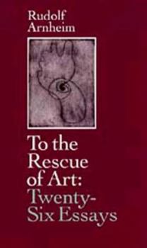 Hardcover To the Rescue of Art: Twenty-Six Essays Book