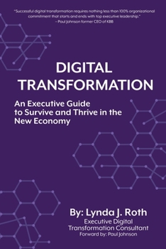 Paperback Digital Transformation: An Executive Guide to Survive and Thrive in the New Economy Book