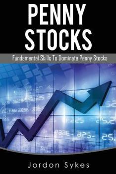 Paperback Penny Stocks: Fundamental Skills To Dominate Penny Stocks Book