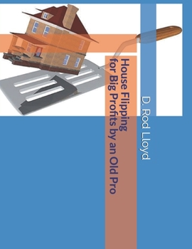 Paperback House Flipping for Big Profits by an Old Pro Book