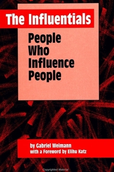 Paperback The Influentials: People Who Influence People Book