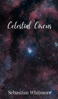 Hardcover Celestial Circus Book