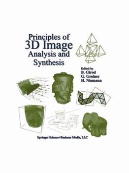 Paperback Principles of 3D Image Analysis and Synthesis Book