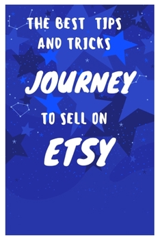 Paperback The Best Tips and Tricks to Sell on Etsy Book
