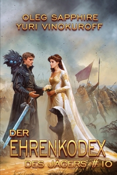 Der Ehrenkodex des Jägers (Buch 10): Eine fortlaufende Fantasy-Buchreihe (German Edition)