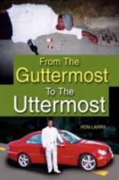 Paperback From the Guttermost to the Uttermost Book