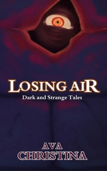Paperback Losing Air: Dark and Strange Tales Book