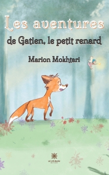 Paperback Les aventures de Gatien, le petit renard [French] Book