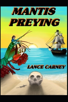 Paperback Mantis Preying: A Daniel O'Dwyer Oak Island Adventure Book