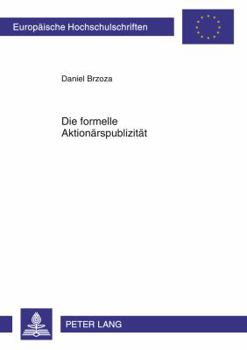 Paperback Die Formelle Aktionaerspublizitaet [German] Book