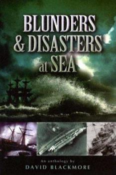 Hardcover Blunders and Disasters at Sea Book