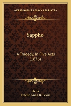 Sappho: A Tragedy, In Five Acts
