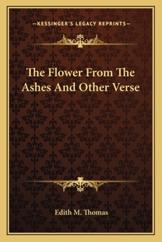 Paperback The Flower from the Ashes and Other Verse Book