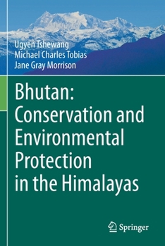 Paperback Bhutan: Conservation and Environmental Protection in the Himalayas Book