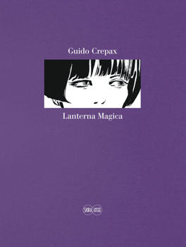 Guido Crepax: Lanterna Magica Imitations: Limited Edition