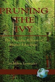 Hardcover Pruning the Ivy: The Overdue Reformation of Higher Education (Hc) Book