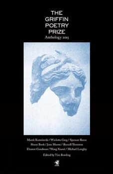 Paperback The Griffin Poetry Prize 2015 Anthology Book