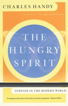 Paperback The Hungry Spirit: Purpose in the Modern World Book