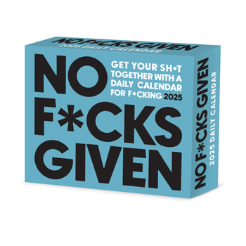 Calendar No F*cks Given 2025 6.2 X 5.4 Box Calendar Book