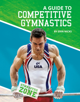 Library Binding A Guide to Competitive Gymnastics Book