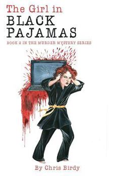 The Girl in Black Pajamas - Book #2 of the Murder Mystery Series