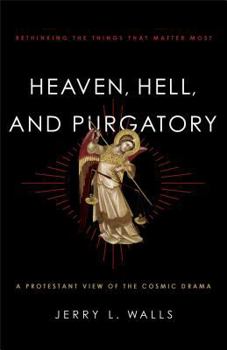 Paperback Heaven, Hell, and Purgatory: Rethinking the Things That Matter Most Book