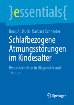 Paperback Schlafbezogene Atmungsstörungen Im Kindesalter: Besonderheiten in Diagnostik Und Therapie [German] Book