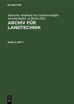 Hardcover Archiv Für Landtechnik. Band 5, Heft 1 [German] Book