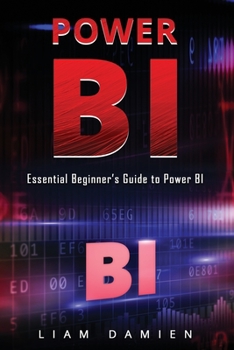 Paperback Power Bi: Essential Beginner's Guide to Power BI Book