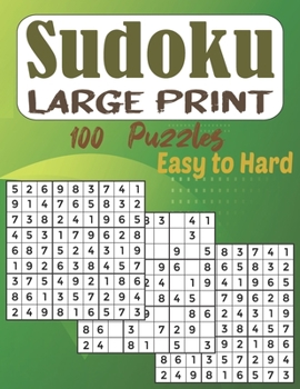 Paperback Sudoku Large Print 100 Puzzles Easy to Hard: Big Sudoku Puzzle Book for Adults with Solutions. Book