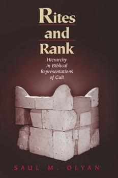 Hardcover Rites and Rank: Hierarchy in Biblical Representations of Cult Book